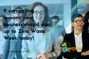 9 compelling reasons to sign up to zero waste week