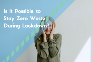 zero waste during lockdown